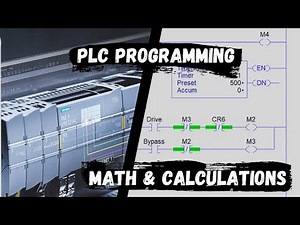 PLC Programming Tutorial - Ladder Logic #3: Math and Calculations