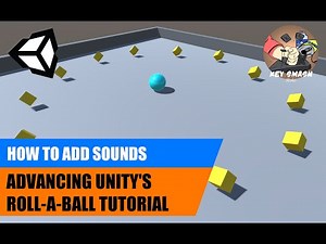 How to Add Sounds to your Game | Advancing Roll-a-Ball | Unity Tutorial