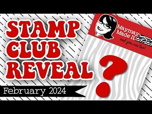 February 2024 Regular Stamp Club Reveal