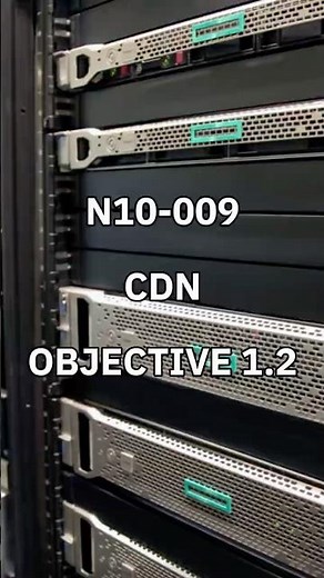 N10-009 Objective 1.2: What is a Content Delivery Network (CDN)? 🚀 #comptia #networkplus #n10009