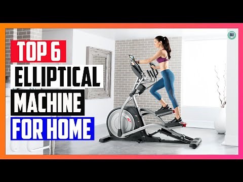 6 Best Elliptical Machine for Home in 2022