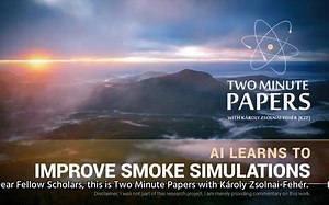 AI Learns to Improve Smoke Simulations(Two Minute Papers)