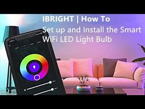 IBRIGHT | How To Set up and Install the Smart WiFi LED Light Bulb