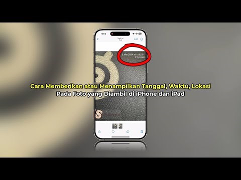 Cara Menampilkan Tanggal, Waktu, dan Lokasi di Foto iPhone atau iPad | 2 Cara | Terbaru!