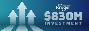 Kroger Taps Competitor Strategy With $830M Investment