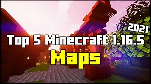 5 best Minecraft maps for 1.16.5 version