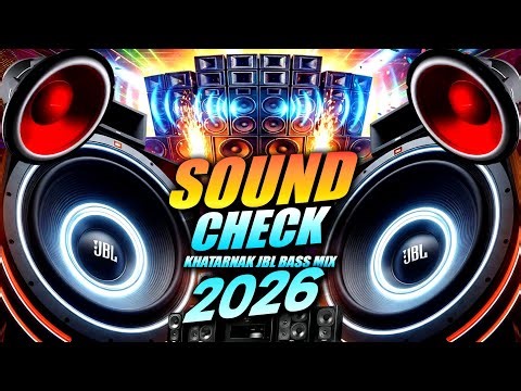 SOUND CHECK |⚡EXTREME POWERFUL DJ SOUNDCHECK 2026🎧POWERFUL BASS | JBL BASS BOOSTED🔈| JBL SUBWOOFER🎧🔈