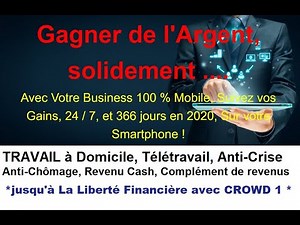 CROWD1 en Français .Changez Votre Destin, de ce business en OR, en Français Dimanche 22 MARS 2020