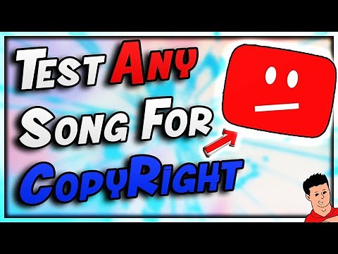 How To Test ANY Song or Video For Copyright On YouTube
