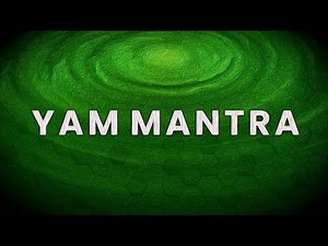 YAM MANTRA 🟢 108 TIMES 🟢 Heart Chakra Music 🟢