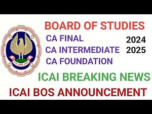 ICAI BOS IMPORTANT ANNOUNCEMENT | BREAKING NEWS | CA FOUNDATION | CA INTERMEDIATE| CA FINAL 2024 25