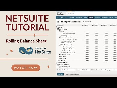 NetSuite Tutorial: How to Create a Rolling or Month-over-Month Balance Sheet