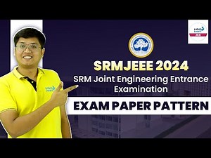 SRMJEE Examination Pattern 2024 | Everything You Need to Know | #srmjeee @SriChaitanyaAcademyJEE