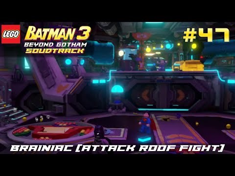 Lego Batman 3: Beyond Gotham Game Soundtrack - Brainiac (Attack Roof Fight) (47)