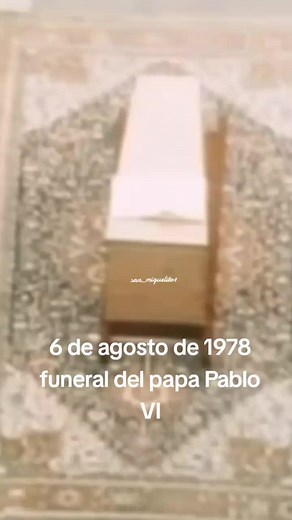Funeral del Papa Pablo VI - 6 de agosto de 1978