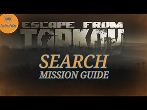 Escape from Tarkov - Search Mission Guide