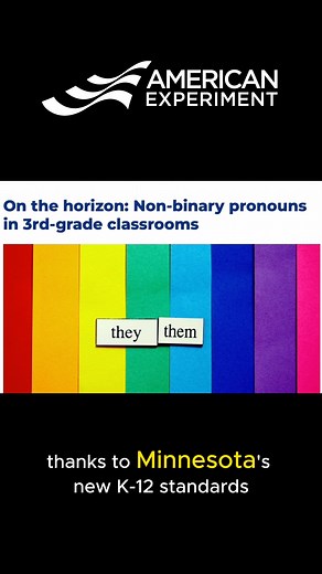 4.4K views · 104 reactions | This is the distraction of K-12 education in Minnesota....while reading and math scores PLUMET, they spend time learning about non-binary pronouns | Center of the American Experiment | Facebook