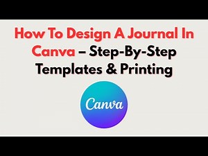 How To Design A Journal In Canva – Step-By-Step Templates & Printing