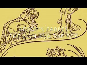 Aesop’s Fables The Lion and the Fox