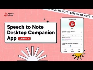 Speech to Note Desktop Companion App - Quick Demo 2