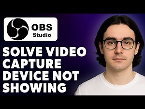 How To Solve Obs Studio Video Capture Device Not Showing Video Capture [2025 Guide]