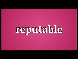 Reputable Meaning