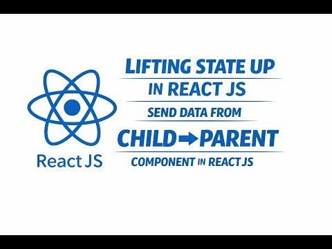 React js Lecture 5:Lifting State Up in React js| Send Data From Child To Parent Component In ReactJS