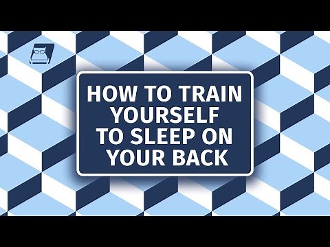 How To Train Yourself to Sleep on Your Back