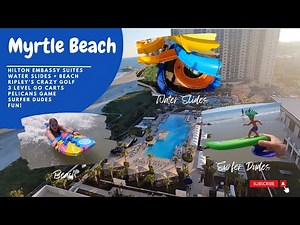 🌞 HIGHLIGHTS FOR FAMILIES at Hilton Embassy Suites Myrtle Beach, South Carolina 🏎 ⛳️ 🌊 ⚾️