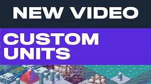 New Video! Modding Series Part 3: Custom Units news - Cantata