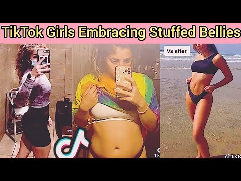 SELF LOVE BLOATED BELLY, TikTok Babes embracing their food stuffed bellies, LOVE YOURSELF EDITION