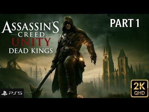 Assassin’s Creed Unity Dead Kings (DLC) Gameplay Walkthrough Part 1 | Buried Truth [60FPS]
