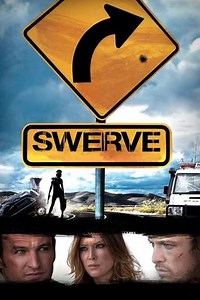 Swerve (2013) - Movie