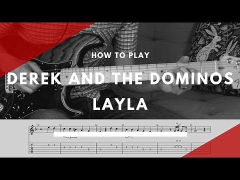 How to play Layla by Derek and the Dominos - Guitar Lesson Tutorial with Tabs