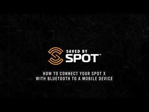 How to Connect your SPOT X with your Mobile Device