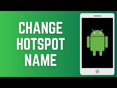 How to Change your Android's Hotspot Name
