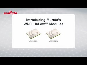 Introduction to Murata's Wi-Fi HaLow™ Modules (Type 2HK/2HL)