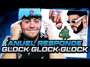 REACCIÓN a Anuel AA - Glock, Glock, Glock