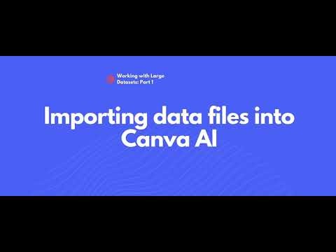 Canva series | Working with Large Dataset: Generating, Importing, and Exporting (part1/3)