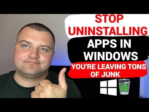 You Always Uninstall Apps Wrong in Windows 10 & 11 — Leaving Tons of Junk. Delete It Now.
