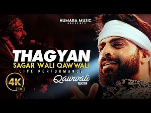Thagyan | Coke Studio | Sagar Wali Qawwali 2.0 | Live Performance