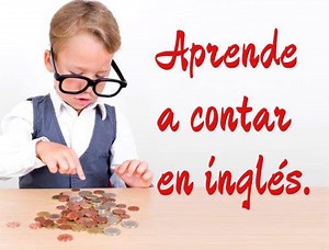 Los números en inglés: cómo escribirlos y pronunciarlos correctamente ✌