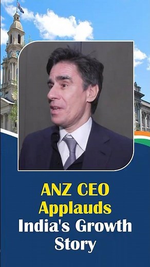 भारत आज एक मजबूत आर्थिक शक्ति है- Nuno Matos, CEO, ANZ