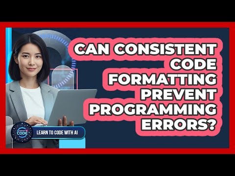 Can Consistent Code Formatting Prevent Programming Errors?
