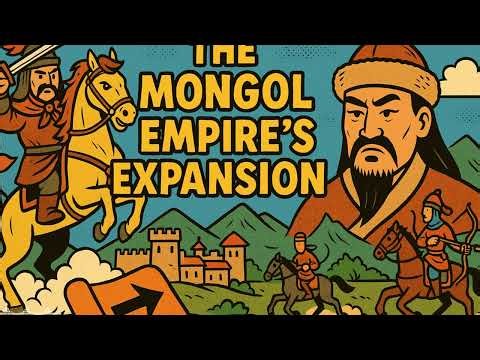 The Mongol Empire’s Expansion - Conquests, Secrets & Shocking History