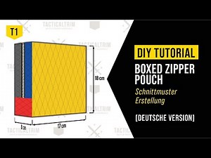 DIY TUTORIAL [DEUTSCH] - Boxed Zipper Pouch - Schnittmuster Erstellung Reißverschlusstasche