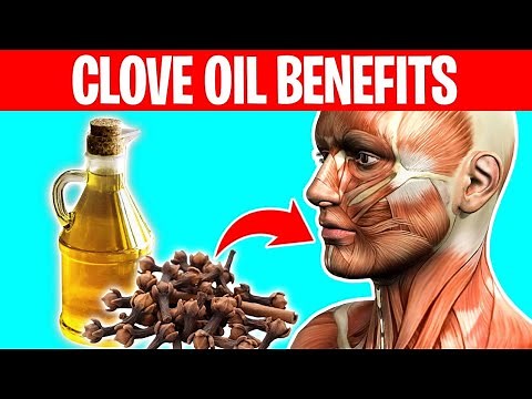 8 CLOVE OIL BENEFITS You Need To Know About