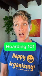 Hoarding 101 | IOrganize