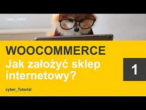 Jak Założyć Sklep na WooCommerce 👉 KURS Dla Początkujących Krok po Kroku | Część 1/6 ⚡️🏆️