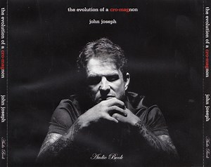 John Joseph - The Evolution Of A Cro-Magnon